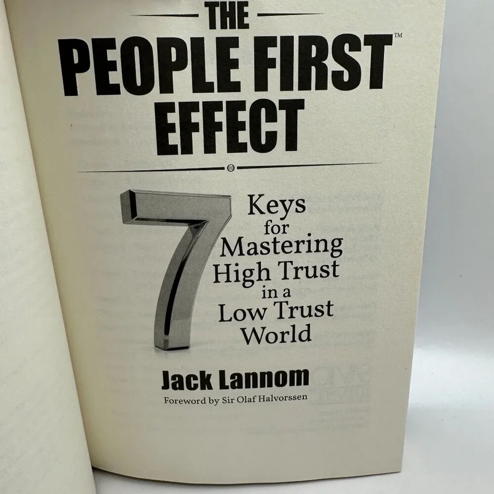 The People First Effect : 7 Keys for Mastering High Trust in a Low Trust World